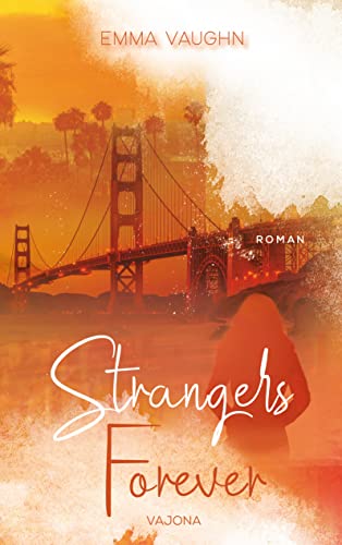 Strangers Forever: (Strangers - Reihe 2)