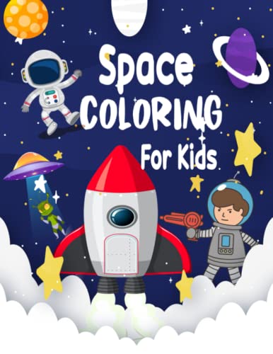 Space Coloring for Kids: Space Rockets And Science Coloring Book For