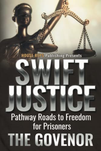 Swift Justice: Pathway Roads to Freedom for Prisoners