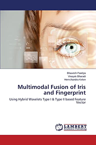 Multimodal Fusion of Iris and Fingerprint: Using Hybrid Wavelets Type I ...