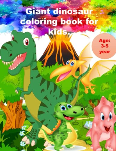 Giant dinosaur coloring book for kids: ages 3-5 year. by ABDERRAHIM ...