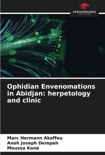 Ophidian Envenomations in Abidjan: herpetology and clinic by Marc ...
