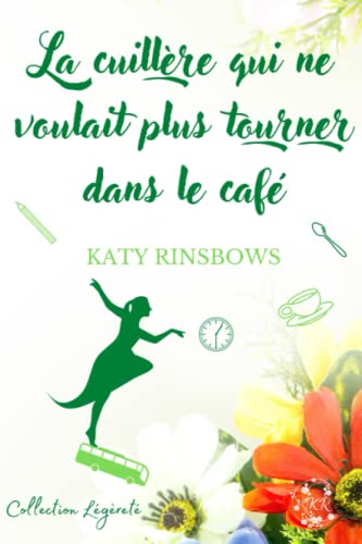 La cuillère qui ne voulait plus tourner dans le café