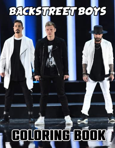 Backstreet Boys Coloring Book: A Fabulous Coloring Book For Fans of All ...