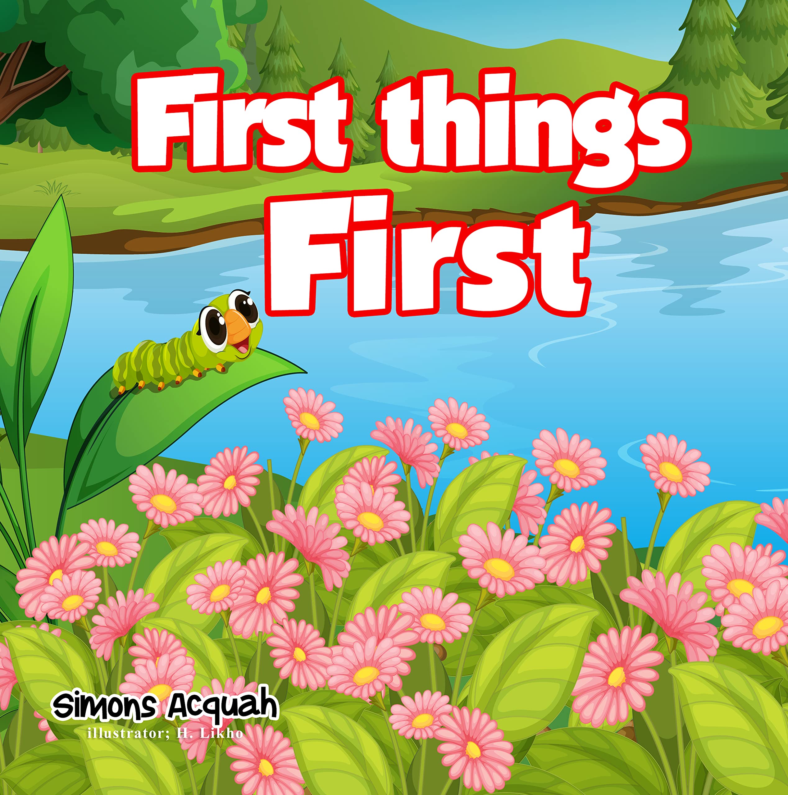First Things First: Helping kids understand the importance of choosing to do the right thing.