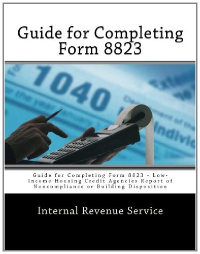 Guide for Completing Form 8823: Guide for Completing Form 8823 - Low ...