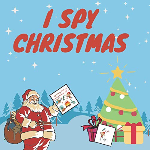 i spy christmas: Activity and Fun Guessing Book for Kids Ages 2-4 by