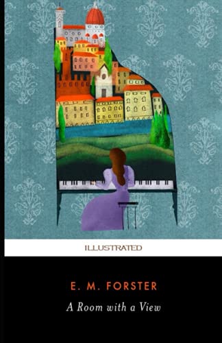 A Room with a View (Illustrated) by E.M. Forster | Goodreads