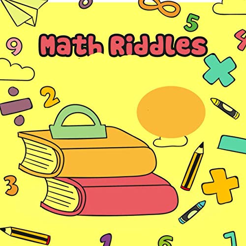 Math Riddles: Coloring learing for kid by Ms DAVID FRAZIER | Goodreads