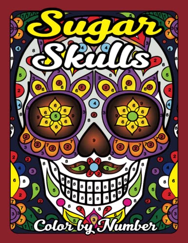 Sugar Skulls Color by Number: Skulls Coloring Books for Adults ...