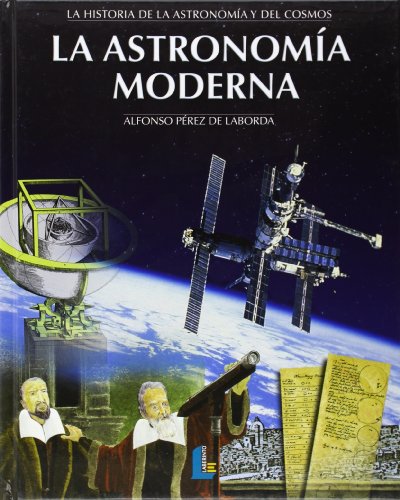 La Historia de la Astronomía y del Cosmos: La astronomía moderna ...