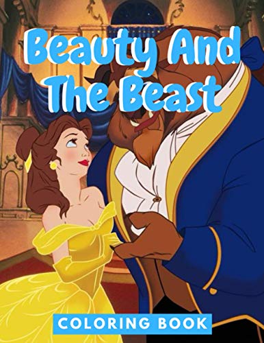 Beauty And The Beast Coloring Book: Perfect Christmas Gift For Kids And ...