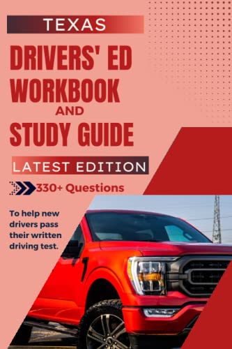 Texas Drivers' Education Workbook and Study Guide:: 330 Plus Practice ...