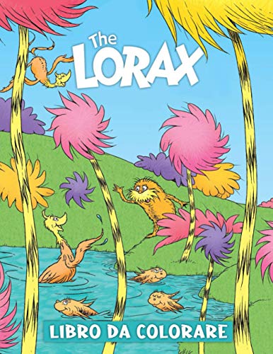 The Lorax Libro da colorare: Libro da colorare per bambini dai 2 agli 8