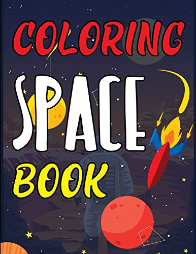 Coloring Space Book: The Outer Space Adult Coloring Book by Joy Press