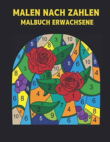 Malen Nach Zahlen Malbuch Erwachsene: 60 Farben Nach Zahlen Designs