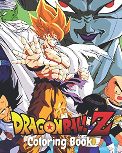 Dragon ball Z Coloring Book: 55+ High Quality Coloring Pages for Kids ...