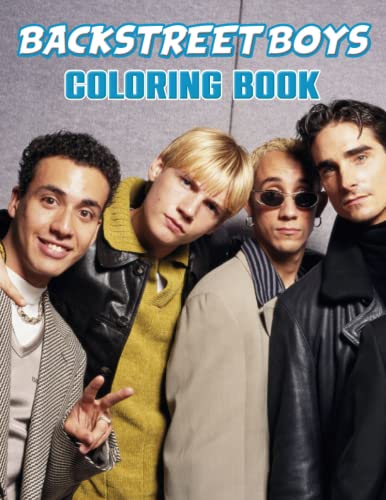 Backstreet Boys Coloring Book: A Fabulous Coloring Book For Fans of All ...