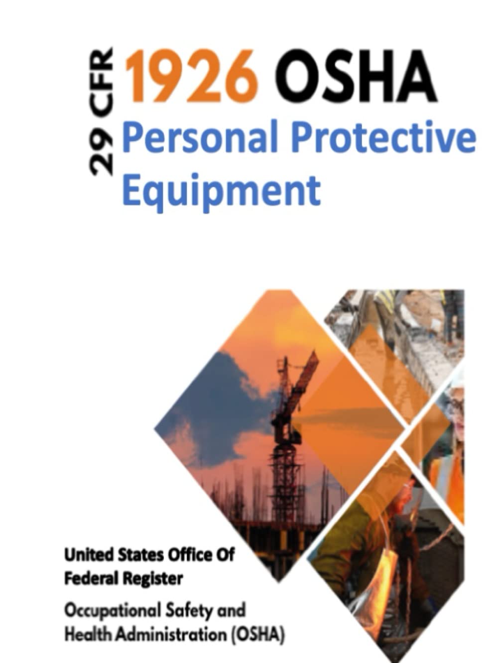 29 CFR 1926 OSHA Personal Protective Equipment Safety and Health