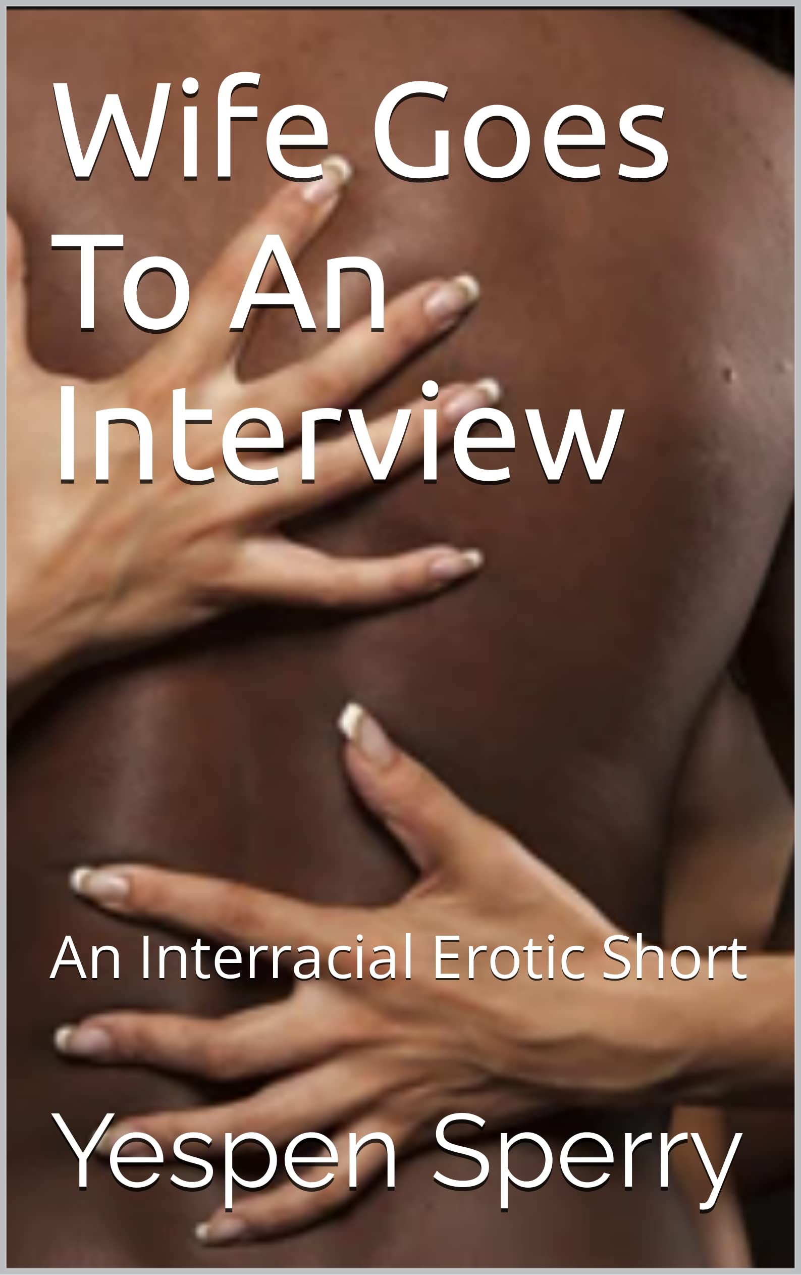 Wife goes to an Interview