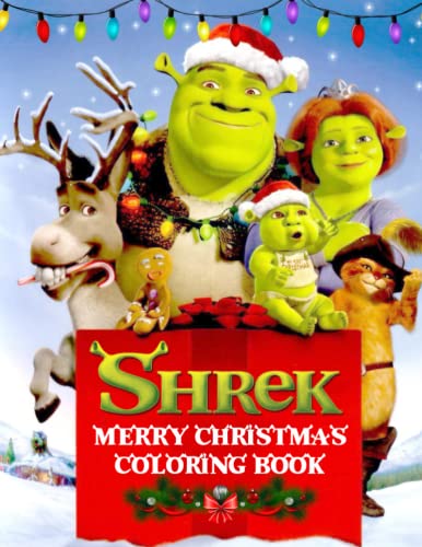 Shrek Christmas Coloring Book: OFFICIAL Christmas Shrek coloring book ...