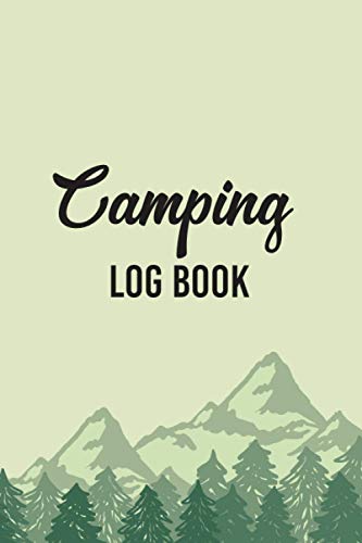 Camping Log Book: Camping Journal and RV Travel Log Book Camping
