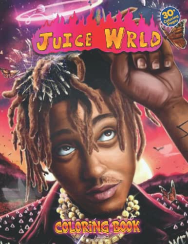 Juice Wrld Coloring Book: Fascinating Coloring Books With High-Quality