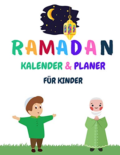 Ramadan kalender kinder: Geschenk für kinder , Ramadan Tagebuch zum
