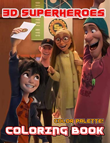 Color Palette! - 3D Superheroes Coloring Book: Discover The Hero World ...