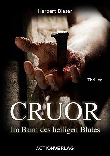 CRUOR Verdammnis im Blut Gottes (German Edition) by Herbert Blaser