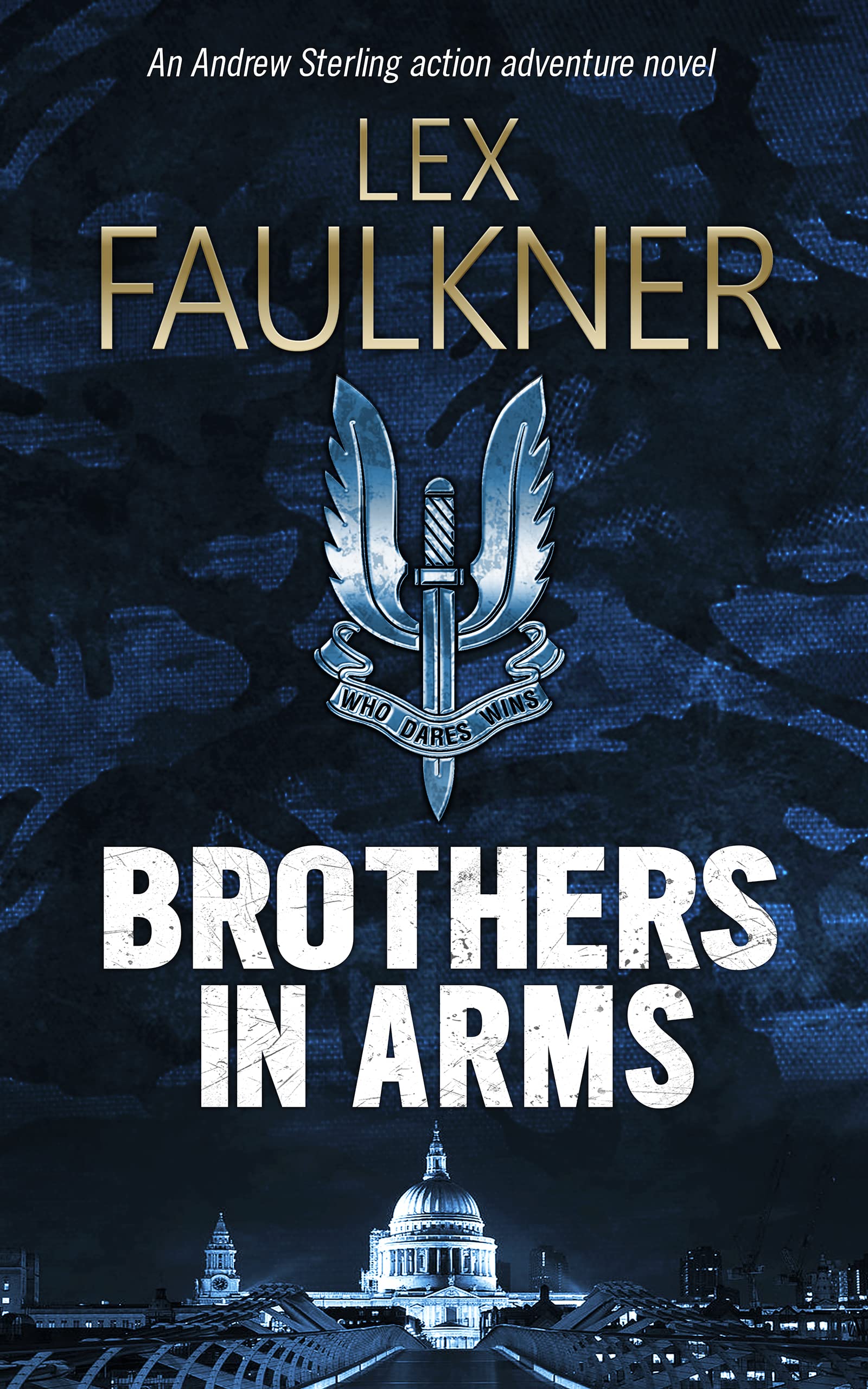 Brothers in Arms (Andrew Sterling Book 5) by Lex Faulkner