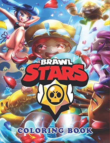 Brawl Stars Coloring Book: Great Coloring Book for Kids and Fans - 50 ...