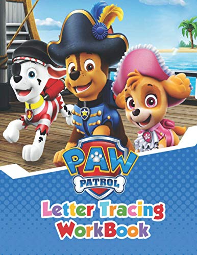 PAW Patrol Letter Tracing Workbook: Trace Letters With PAW Patrol ...