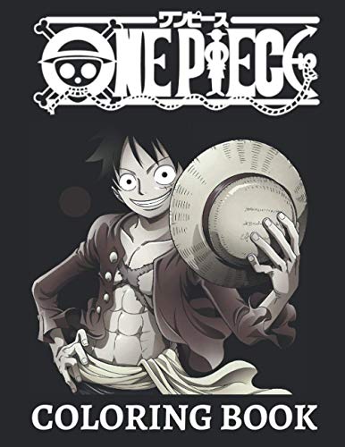 ONE PIECE - COLORING BOOK: For Kids and adults by Bee Bouzy | Goodreads