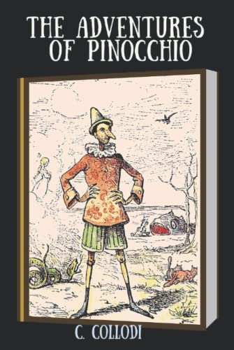 The Adventures of Pinocchio: With Annotated by Carlo Collodi | Goodreads