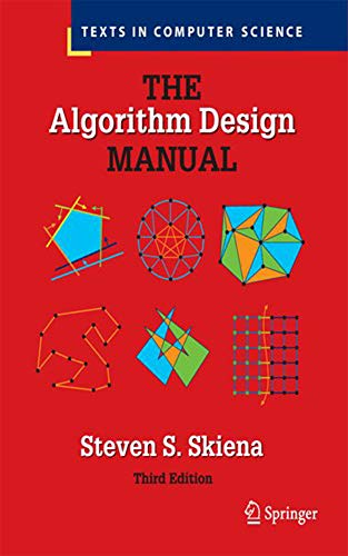 The Algorithm Design Manual by Steven S. Skiena : Texts in Computer ...