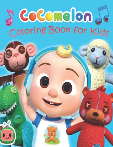 Cócómelon Coloring Book: A Fun Coloring Book for Kids and Toddlers