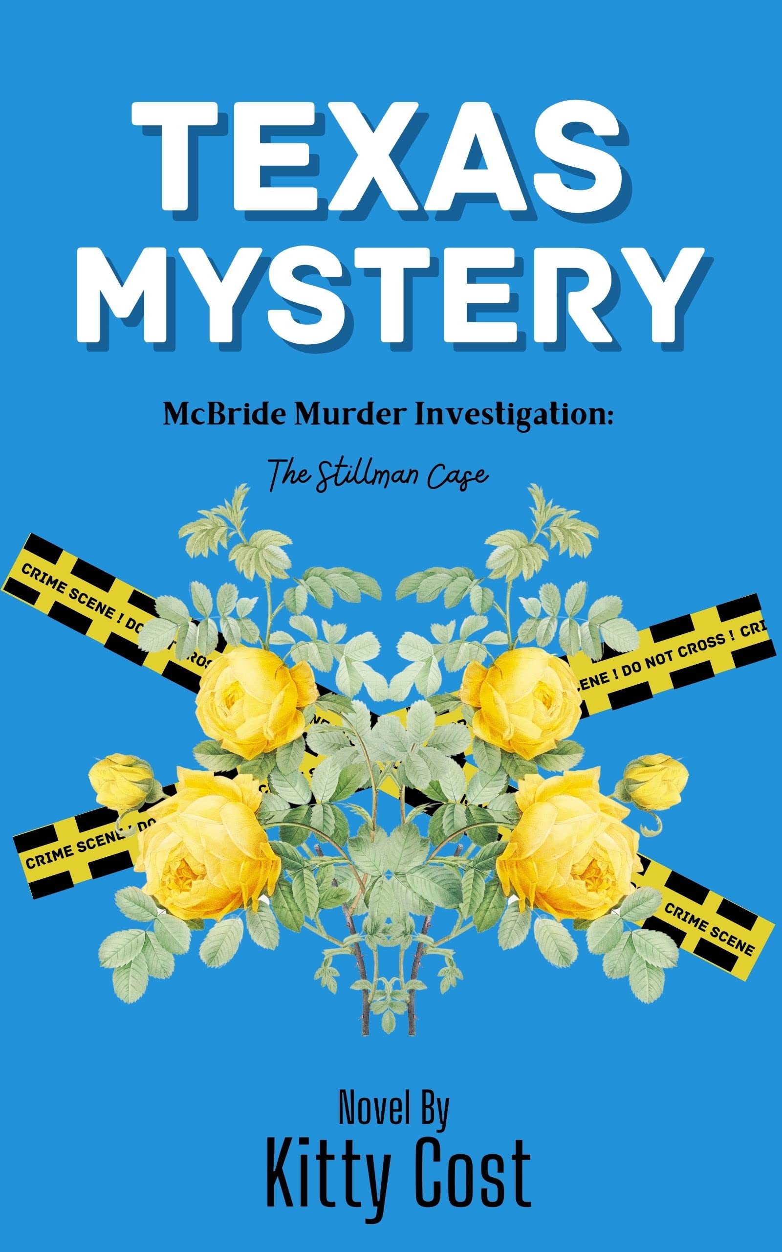 Texas Mystery McBride Murder Investigation The Stillman Case by Kitty