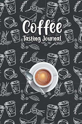 Coffee tasting journal: Simple Handy and Easy Notebook for Coffee