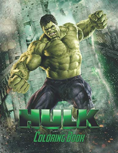 Hulk Coloring Book: 100+coloring pictures for kids and adults with all