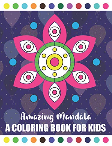 Amazing Mandala A Coloring Book for Kids: Large Print Simple Coloring ...