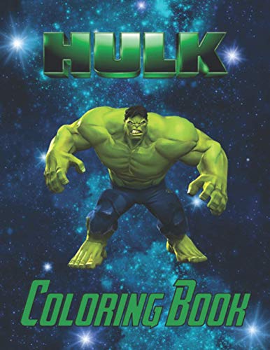 Hulk Coloring Book: 100+coloring pictures for kids and adults with all