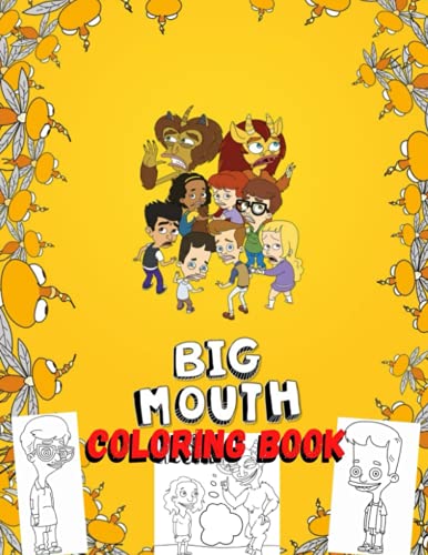 Big Mouth Coloring Book: High Quality Designs by Coloring with Dakota ...