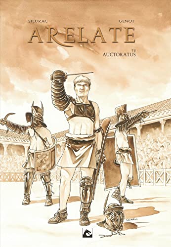 Auctoratus (Arelate, 2) by Laurent Sieurac Goodreads
