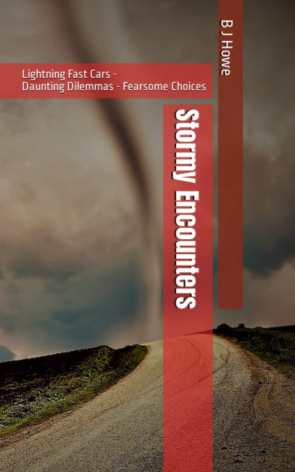 Stormy Encounters: Lightning Fast Cars, Daunting Dilemmas, Fearsome Choices