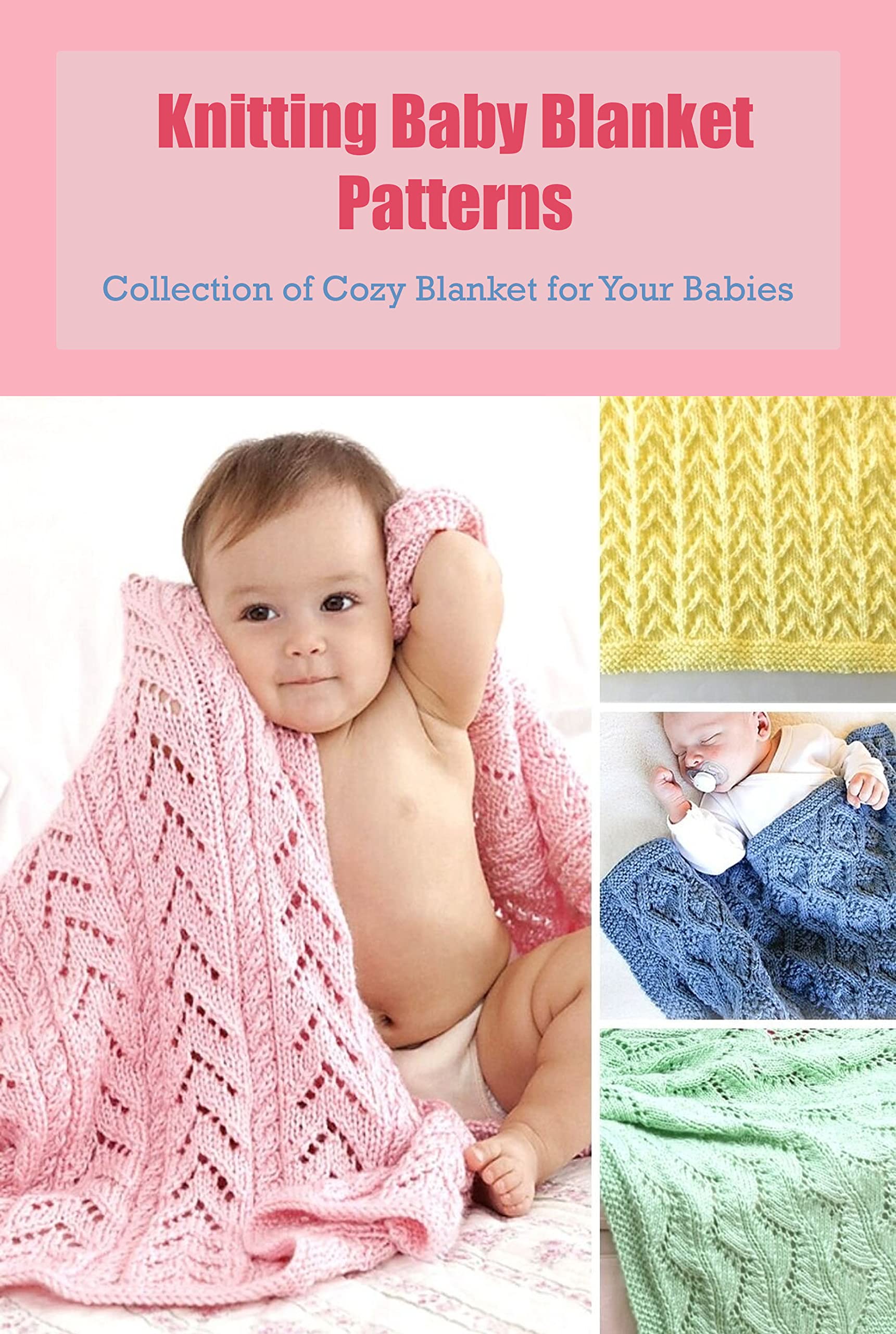 Knitting Baby Blanket Patterns Collection of Cozy Blanket for Your