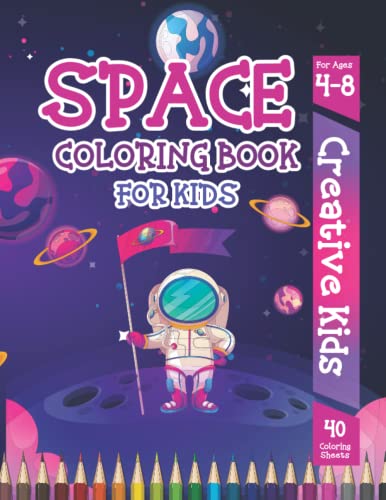 Space Coloring Book For Kids: Coloring Book For kids Ages 4-8 by