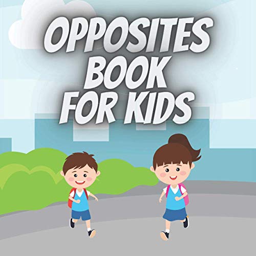 Opposites Book for Kids Opposites Learning Book For Preschoolers with