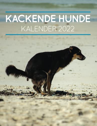 Kackende Hunde: Kalender 2022 (German Edition) by Elias Müller | Goodreads