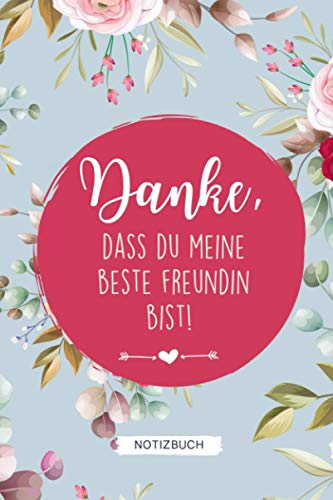 Buch Für Die Beste Freundin DANKE, DASS DU MEINE BESTE FREUNDIN BIST! NOTIZBUCH: A5 Notizbuch 120